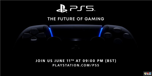 索尼PS5游戏发布会敲定6月12日举办