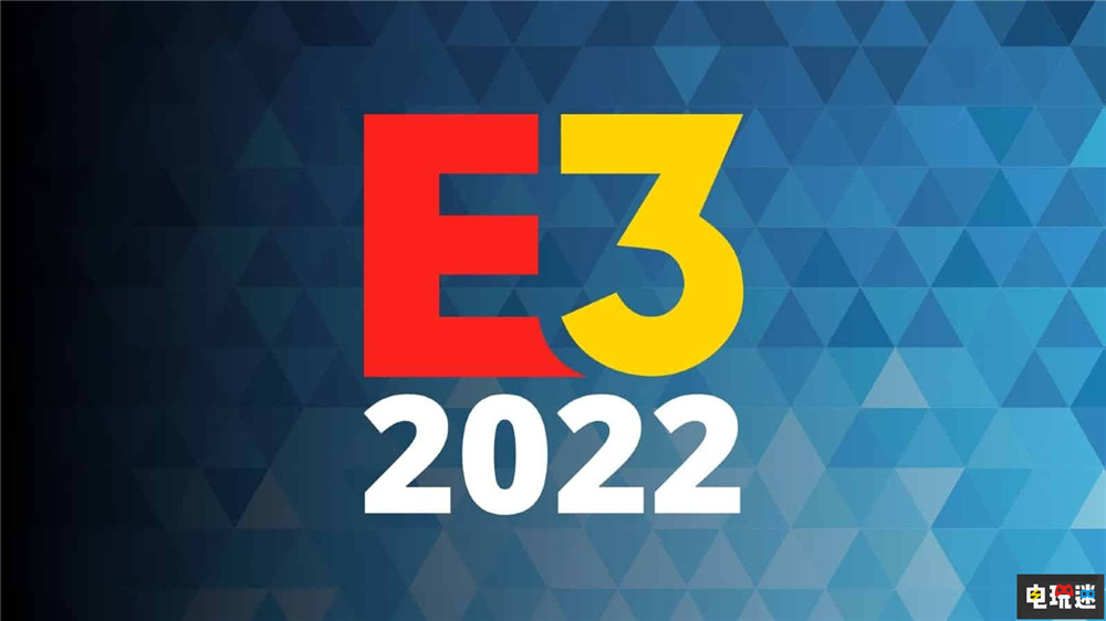E3 2022展会正式宣布取消 2023年再见