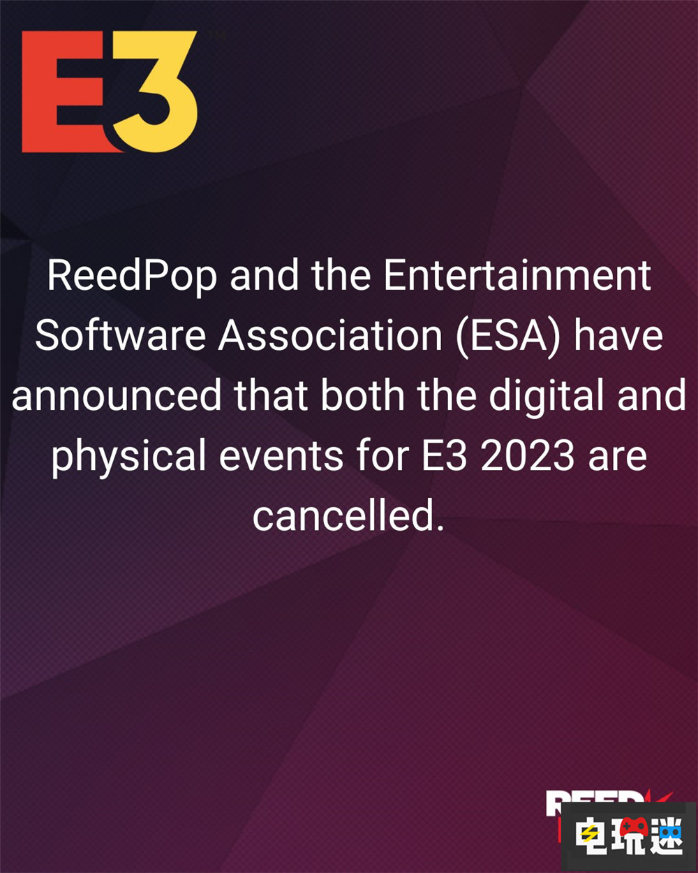 E3 2023正式取消 展会规模不足以支撑 游戏展会 E3 2023 E3 电玩迷资讯  第2张